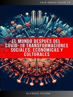 cover image of El Mundo Después del COVID-19 Transformaciones Sociales, Económicas y Culturales